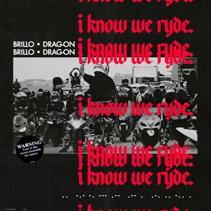 I Know We Ryde (Explicit)