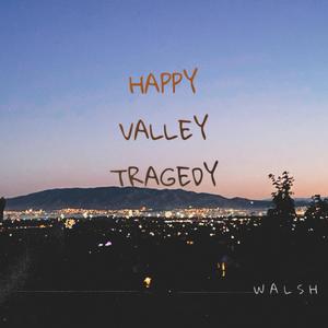 HAPPY VALLEY TRAGEDY