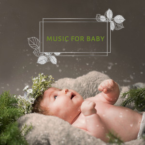 Music for Baby: 15 Relaxing Sounds at Night, Music Therapy, Soothing Melodies for Baby