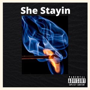 She Stayin (Explicit)