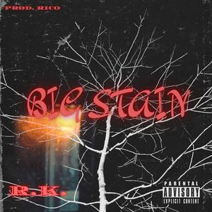 Big Stain (Explicit)