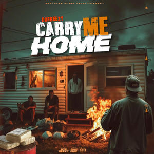 Carry Me Home (Explicit)