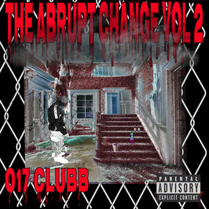 The abrupt change, Vol. 2 (Explicit)