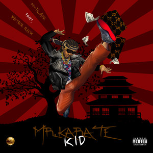 Mr. Karate Kid (Explicit)