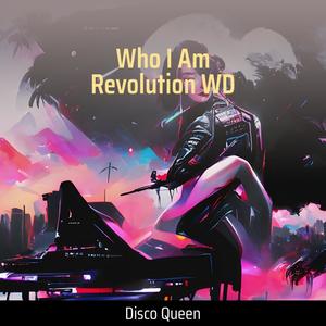 Who I Am Revolution Wd