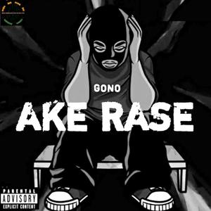 Ake Rase (feat. Fizzy BottomBaby & TedMan Future Mfana) (Explicit)