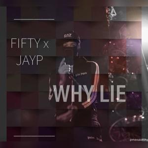 Why Lie (feat. JAYP) [Explicit]