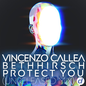 Protect You (Unreleased Mix)