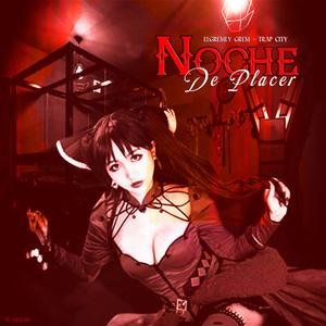 Noche de Placer (feat. Trap City)