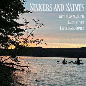 Sinners and Saints (feat. Maya Marsich, Paige Moyer & Estephanie Gomez)