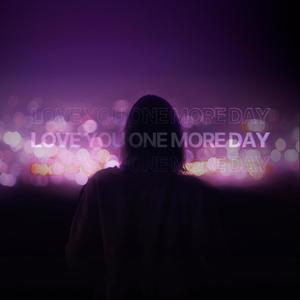 Love You One More Day (Remixes)