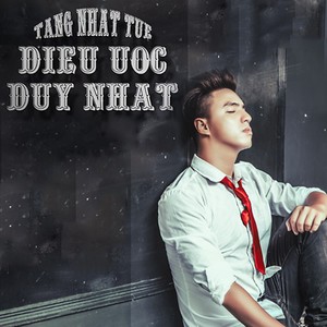 Tăng Nhật Tuệ - Dieu Uoc Duy Nhat