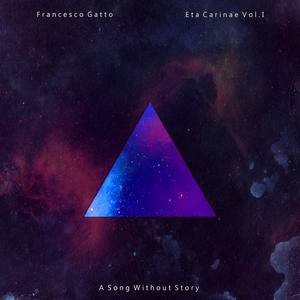 Eta Carinae Vol. I - A Song Without Story