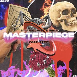 Masterpiece (feat. Sime) [Explicit]