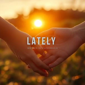 Its All Love (Lately) (Explicit)