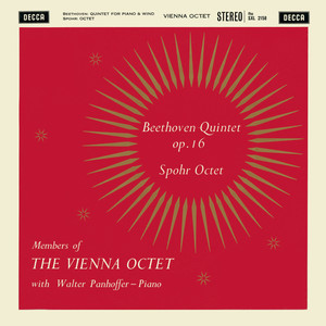 Beethoven: Piano Quintet, Op. 16; Spohr: Octet, Op. 32 (Vienna Octet — Complete Decca Recordings Vol. 13)