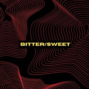 Bitter/Sweet