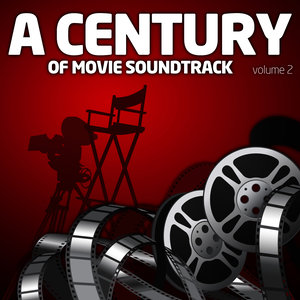 A Century Of Movie Soundtracks Vol. 2