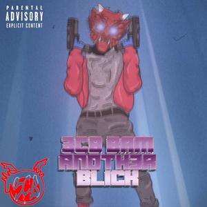 ANOTH3R BLICK (Explicit)