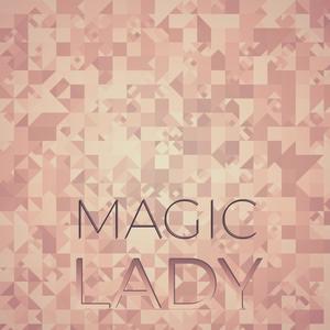 Magic Lady