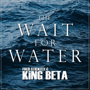 The Wait for Water