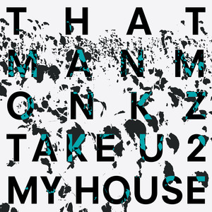 Take U 2 My House (Jimpster Remix)
