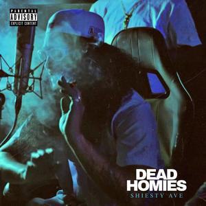 Dead Homies (Explicit)