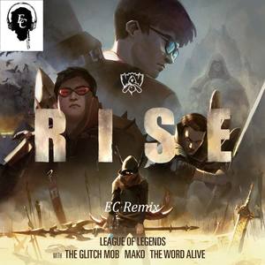 英雄联盟-RISE (EC Remix)