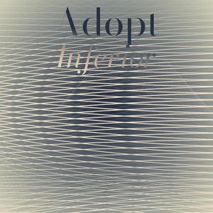 Adopt Inferior