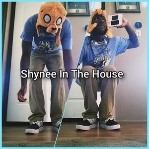 Shynee In The House