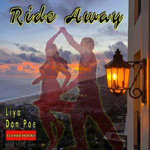 Ride Away (feat. Don Poe & Liya)