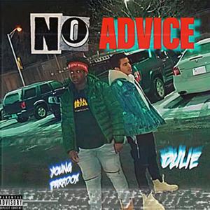 NO ADVICE (feat. Blue Dream) (Explicit)