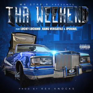 Tha Weekend (Explicit)