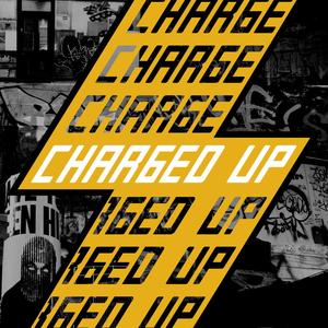 Charged Up (feat. Ellis Lost) [Explicit]