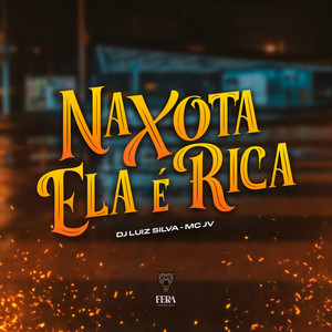 Na Xota Ela É Rica (Explicit)