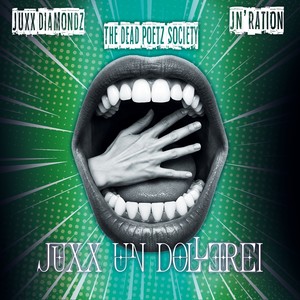 Juxx un Dollerei (Explicit)
