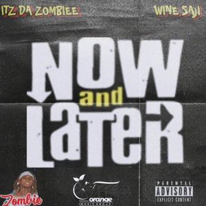 Now And Later (Explicit)