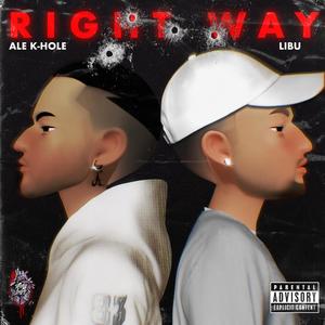 Right Way (Explicit)