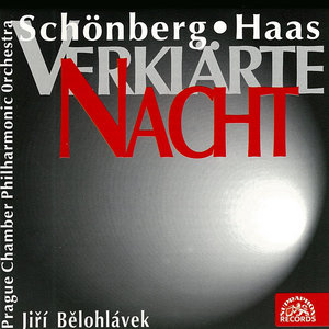 Schönberg, Haas: Verklärte Nacht