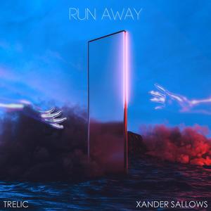 Run Away (with Xander Sallows)