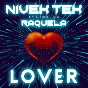 Lover[feat. Raquela] (Nivek Tek vs. Keith Kemper Stripped Down Needle Drop Radio Dub Mix)