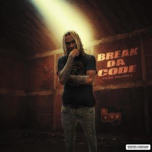 Break Da Code (Explicit)