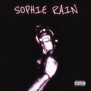 SOPHIE RAIN (Explicit)