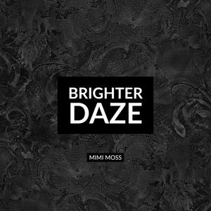 Brighter Daze