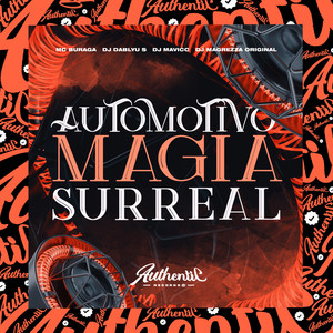 Automotivo Magia Surreal (Explicit)