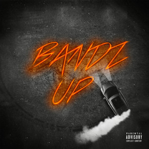 Bandz Up (Explicit)