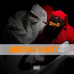 Missing Heart (feat. Mista Ayé)
