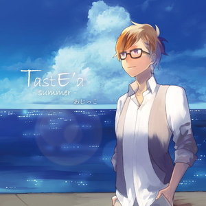 TastE'a -Summer-