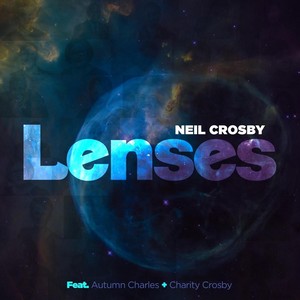 Lenses(feat. Autumn Charles & Charity Crosby)