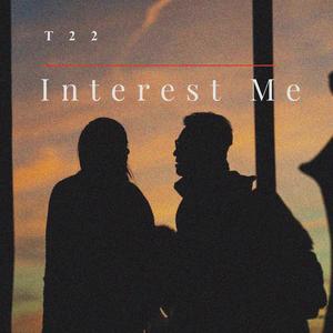Interest me